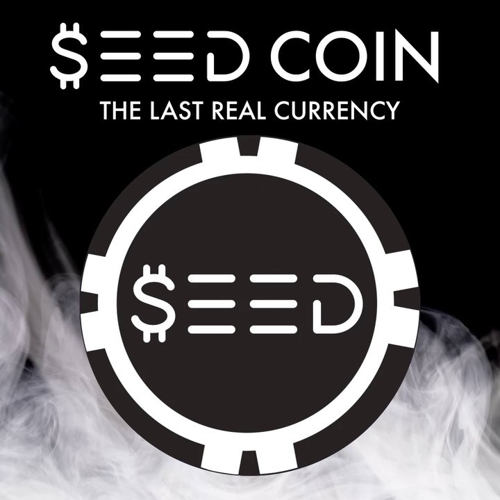 Seed Coin, the Last Real Currency, has arrived!
Buy, exchange, reward, receive.
Click the link for more details.