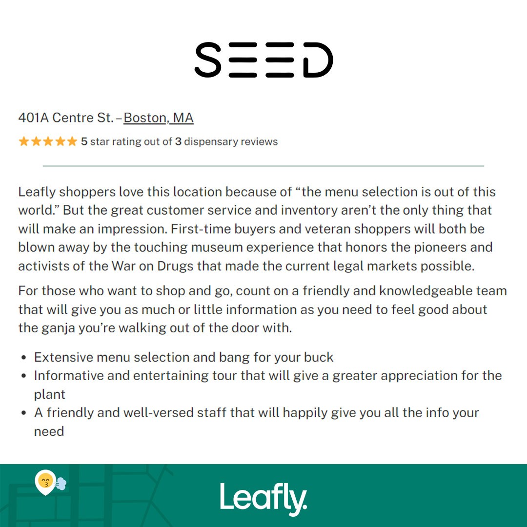 SEED is the top rated dispensary in Boston by @leafly
Link in Bio