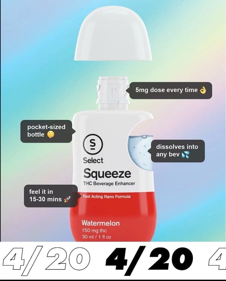 Thirsty? Select Squeeze is dropping just in time for 4/20! Now you can dose any drink.
@selectbetter