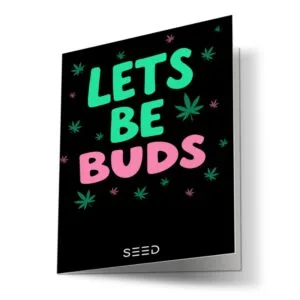 "LETS BE BUDS" card