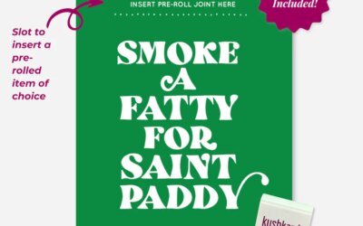 “Smoke a Fatty for Saint Paddy” Greeting Card | Add Your Own Joint |