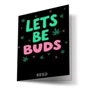 "LETS BE BUDS" card