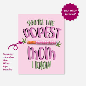 Dopest Mom Mother's Day Greeting Card + Chillum