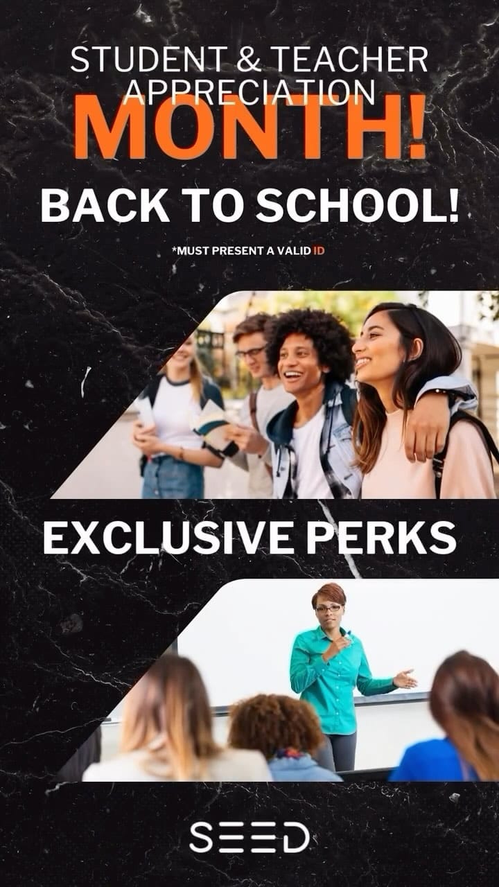 Celebrate Teacher and Student Appreciation Month at SEED! Unleash exclusive perks made just for you—visit our website or drop by today and treat yourself to the rewards you deserve!