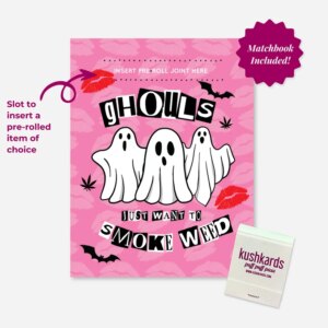 "Ghouls just want to smoke weed" Halloween Greeting Card | Add Your Own Joint