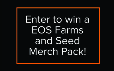 Enter to win a EOS Farms and Seed Merch Pack!