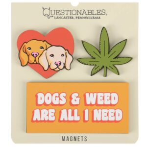 Dogs & Weed All I Need Magnet Set