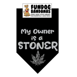 'My Owner is a Stoner' Dog Bandana - Medium